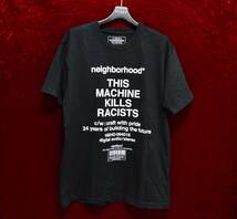 NEIGHBORHOOD ネイバーフッド This Machine Kills Racists Tシャツ V_画像1