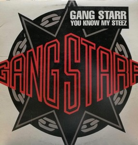 【廃盤12inch】Gang Starr / You Know My Steez