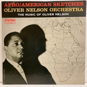■即決 JAZZ Oliver Nelson / Afro American Sketch prlp7225 j39738 米オリジナル、黄黒Nj Dg Rvg Mono オリヴァー・ネルソン