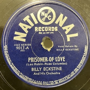 ■即決SP78 Billy Eckstine And His Orchestra / Prisoner Of Love - All I Sing Is Blues 9017 jv6043 