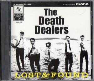 Death Dealers /Lost & Found【ニートビーツ前身バンドCD】CD化2006年*ザ・デス・ディーラーズ THE NEATBEATS