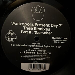 Felix Da Housecat / Metropolis Present Day ? Thee Remixes Part II: Submarine