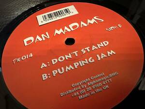 12”★Dan Madams / Don't Stand / Pumping Jam / ハード・ハウス！