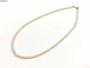 ★送料無料 パール ネックレス 留め具 K18 刻印 淡水パール 真珠 長さ 約40cm 総重量約9.2g アクセサリー レディース 1873T15-20