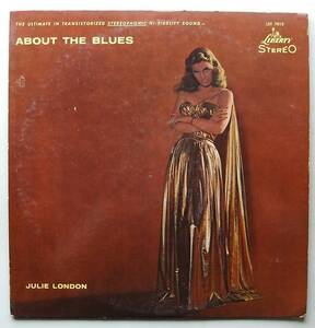 ◆ JULIE LONDON / About The Blues ◆ Liberty LST-7012 (black:dg) ◆ V