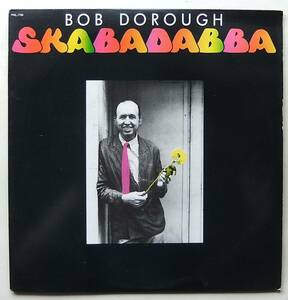 ◆ BOB DOROUGH / Skabadabba ◆ Pinnacle PNL-7781 ◆