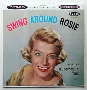 ◆ ROSEMARY CLOONEY With The BUDDY COLE Trio / Swing Around Rosie ◆ Coral CRL 757266 (red:dg) ◆