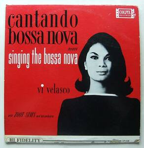 * VI VELASCO / Cantando Bossa Nova * Colpix CP 438 (gold:dg) * V