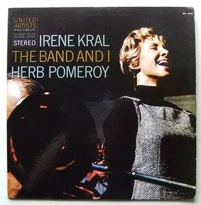 ◆ IRENE KRAL and HERB POMEROY / The Band And I ◆ United Artists UAS 5016 (blue:dg) ◆