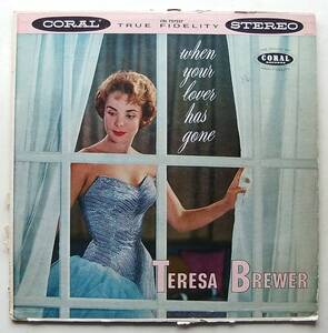 ◆ TERESA BREWER / When Your Lover Has Gone ◆ Coral CRL 757257 (red:dg) ◆ W