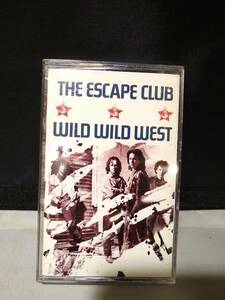 T6110　カセットテープ　The Escape Club Wild Wild West