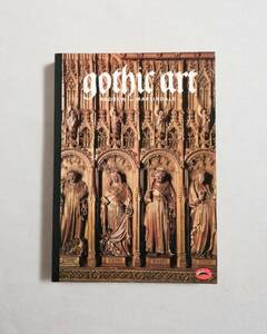 Ｄお　洋書　Gothic Art 　Andrew Martindale　206 illustrations,32 in colour 　1986　Thames and Hudson　World of Art　ゴシックアート