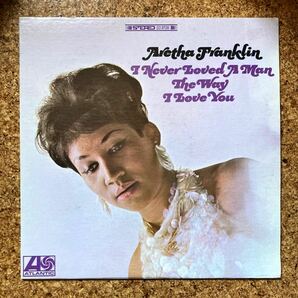 USオリジナル Aretha Franklin「I Never Loved A Man The Way I Love You」 レアなSTEREO 青緑ラベル初版 マト1A/1Aの画像1