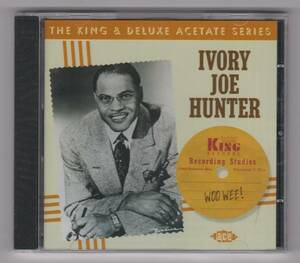 【新品/輸入盤CD】IVORY JOE HUNTER/Woo Wee!-The KING And DELUXE Acetate Series