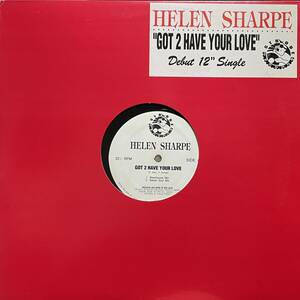 HOUSE CLASSICS! Helen Sharpe Got 2 Have Your Love /Strobe Records /deep house