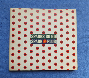 スパークス ゴー ゴー スパーク プラグ CD SPARKS GO GO SPARKS PLUG