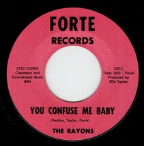 The Rayons / You Confuse Me Baby ♪ Baby Be Good (Forte)_画像1