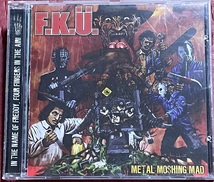 【レア盤】 F.K.U. METAL MOSHING MAD スラッシュメタル クロスオーバー Razorback Records RR42 _画像1