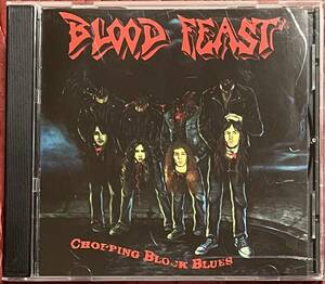 【レア盤】 BLOOD FEAST CHOPPING BLOCK BLUES スラッシュメタル オリジナル盤