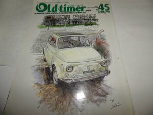 ◆◆オールド・タイマー No.45 創刊45号◆ベレット　ホンダＺ　スカイラインＧＴ－Ｒ◆旧車 クラシックカー◆Old-timer◆◆