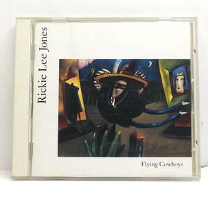 Rickie Lee Jones リッキー・リー・ジョーンズ/Flying Cowboys 国内盤CD 良作