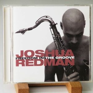 即決【日本盤】ジョシュア・レッドマン　JOSHUA REDMAN　FREEDOM IN THE GROOVE