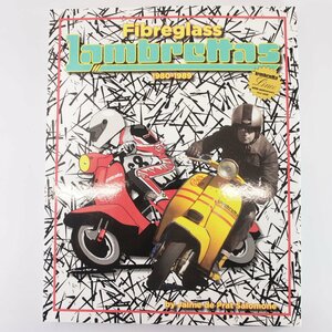 Book FIBREGLASS LAMBRETTAS 1980-1989 by Jaime de Prat Salomone (English) limited edition of 350 copies ランブレッタ 本 限定