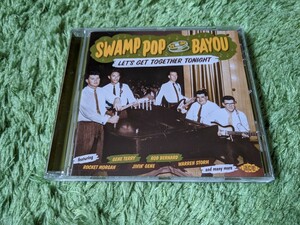 VA/SWAMP POP BY THE BAYOU - Let's Get Together Tonight◇CD◇Ace Records◇スワンプポップルイジアナ