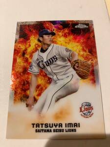 2022 TOPPS CHROME 今井達也　POWER DYNAMICS INSERT REFRACTOR 埼玉西武ライオンズ