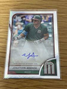 Jonathan Aranda 2023 topps WBC 直筆サインカード auto メキシコ代表 レイズ ジョナサン アランダ