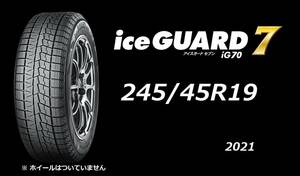 【M】 新品 245/45R19 IG70 4本セット 送料無料 (個人様は西濃運輸 希望支店迄) ヨコハマ スタッドレス 2021年製