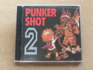 ＊【２CD】【V.A】PUNKER SHOT ２／RAPTURE 、DONUT MAN、POODLE PARTY他（SKYR-0012）（日本盤）