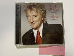 CH-39 ROD STEWART THE GREAT AMERICAN SONGBOOK Volume IV CD ロッド スチュワート/洋楽