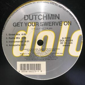 Dutchmin / Get Your Swerve On US盤