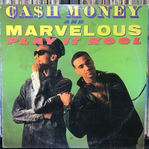 Cash Money & Marvelous / Play It Kool USオリジナル盤