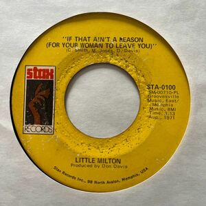 輸入盤 7インチ　LITTLE MILTON # IF THAT AIN'T A REASON (FOR YOUR WOMAN TO LEAVE YOU) / MR. MAILMAN (I DON'T WANT NO LETTER) STAX