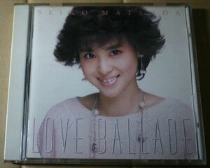 CD：松田聖子「LOVE BALLADE」瑠璃色の地球、赤い靴のバレリーナ、時間旅行