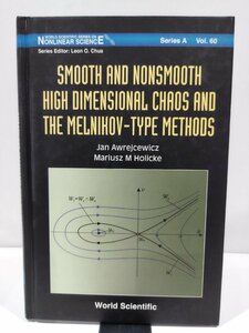 【除籍本】Smooth and Nonsmooth High Dimensional Chaos and the Melnikov-type-methods 洋書/英語/物理学/非線形力学/カオス/【ac01g】