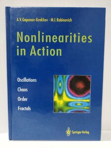 【除籍本】Nonlinearities in Action　動作における非線形性 振動、カオス、秩序、フラクタル　洋書/英語/物理学【ac02f】