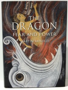 The Dragon Fear and Power/ドラゴン恐怖と力　洋書/英語/神話/伝説/文化/龍【ac02b】