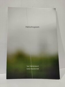 Heliotropism　Terri Weifenbach Kate MacDonnell　写真集/作品集/ブリッツギャラリー【ac06】