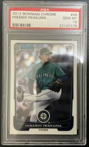 2012 bowman chrome #49 岩隈久志　RC PSA10