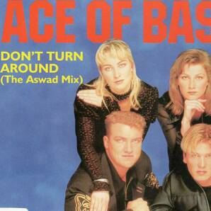 マキシ★Ace of Base（エイス・オブ・ベイス）★Don't Turn Around (The Aswad Mix)