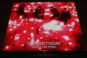 The Birthday 「NIGHT ON FOOL」