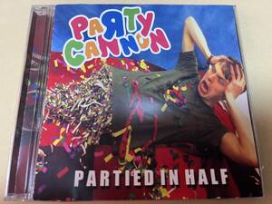 PARTY CANNON/PARTIED IN HALF/スラミングブルデス/EXHUMED