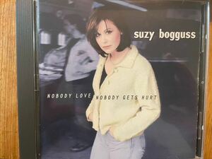 CD SUZY BOGGUSS / NOBODY LOVE NOBODY GETS HURT