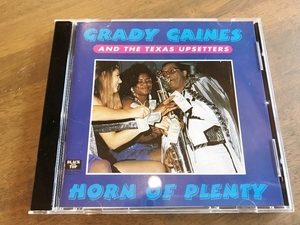 Grady Gaines『Horn Of Plenty』(CD) The Texas Upsetters Black Top