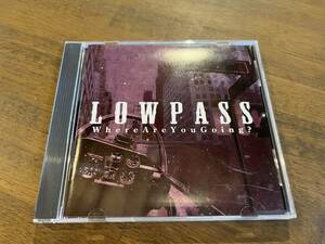 LOWPASS『Where Are You Going?』(CD)