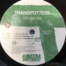 b 12インチ TRAINSPOTTERS Feel The Vibe LP レコード 5点以上落札で送料無料_画像3