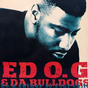 b 12インチ Ed O.G & Da Bulldogs Be A Father To Your Child LP レコード 5点以上落札で送料無料